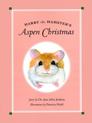 cover image of Harry the Hamster's Aspen Christmas